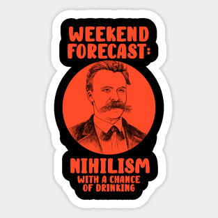 Nietzsche Philosophy Nihilism - Weekend Forecast Sticker